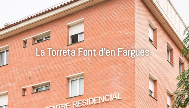 RESIDENCIA LA TORRETA FONT D’EN FARGUES